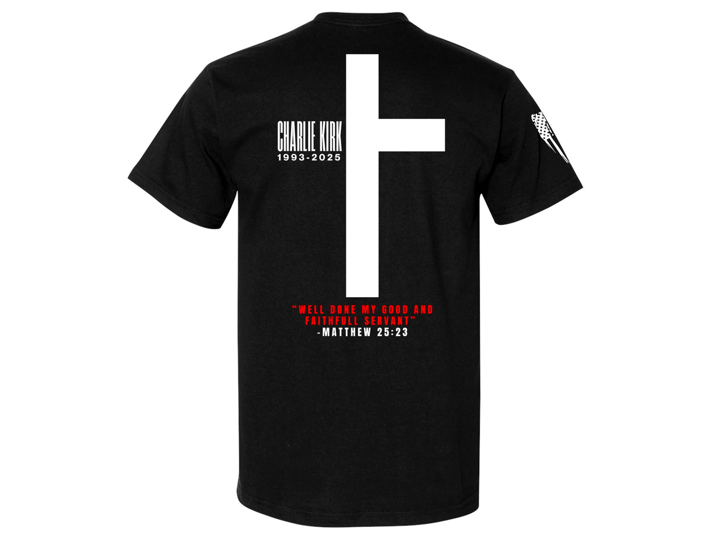 Charlie Kirk Memorial T-Shirt – Faith, Freedom, and Legacy (True Fit)